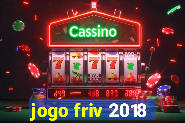 jogo friv 2018